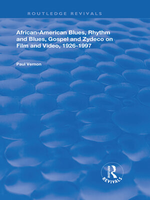 cover image of African-American Blues, Rhythm and Blues, Gospel and Zydeco on Film and Video, 1924-1997
